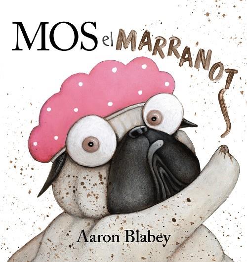 Mos, el marranot | 9788448951818 | Blabey, Aaron