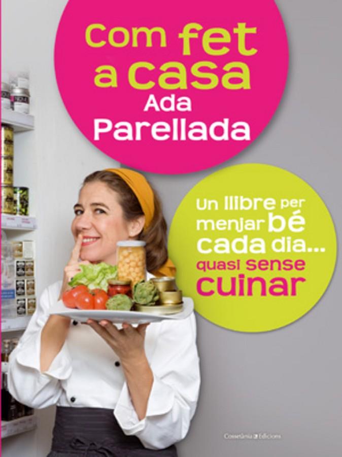 Com fet a casa | 9788497916714 | Ada Parellada