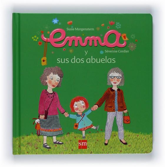 Emma y sus dos abuelas | 9788467527544 | Susie Morgenstern - Séverine Cordier