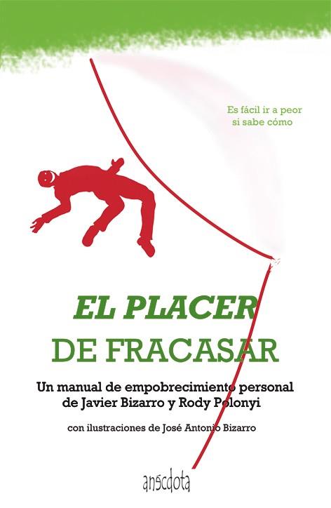 El placer de fracasar | 9788415819110 | Javier Bizarro - Rody Polonyi