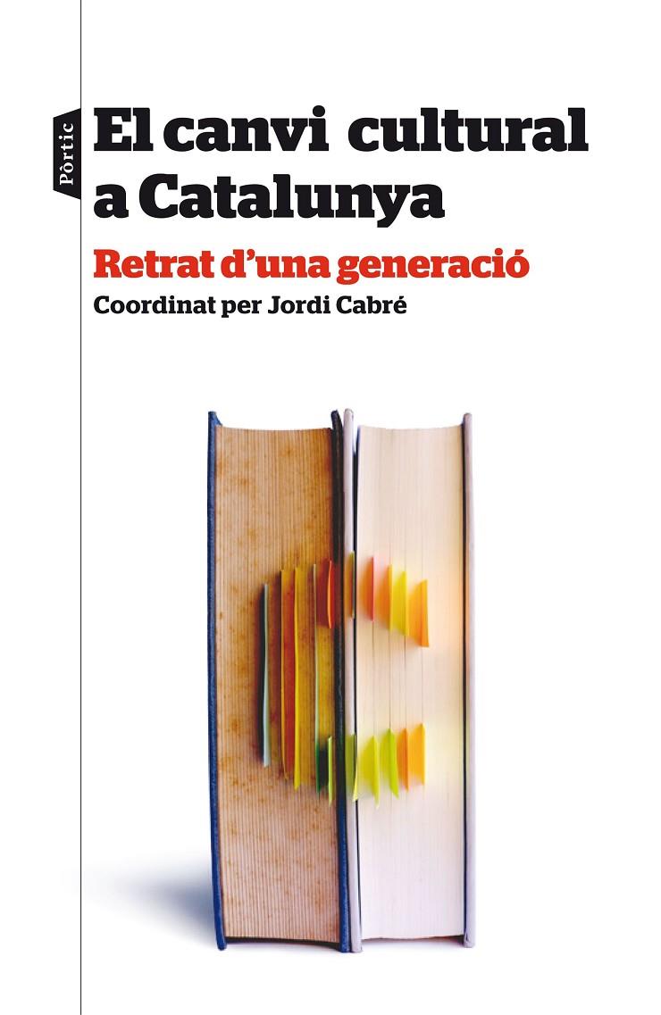 El canvi cultural a Catalunya | 9788498093438 | Jordi Cabré