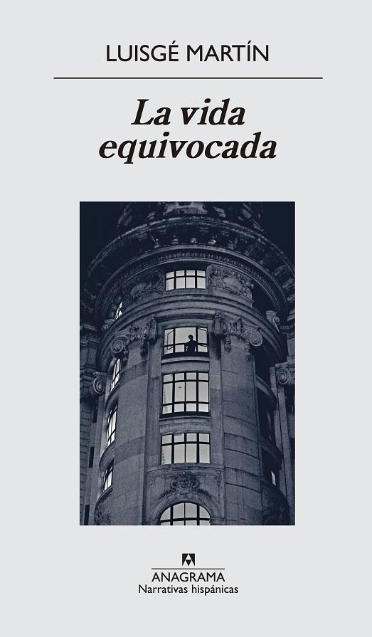 La vida equivocada | 9788433997937 | Luisgé Martín