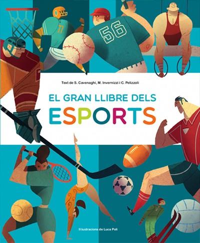 El gran llibre dels esports | 9788468270661 | S. Cavenaghi, M. Invenizzi, C. Pelizzoli