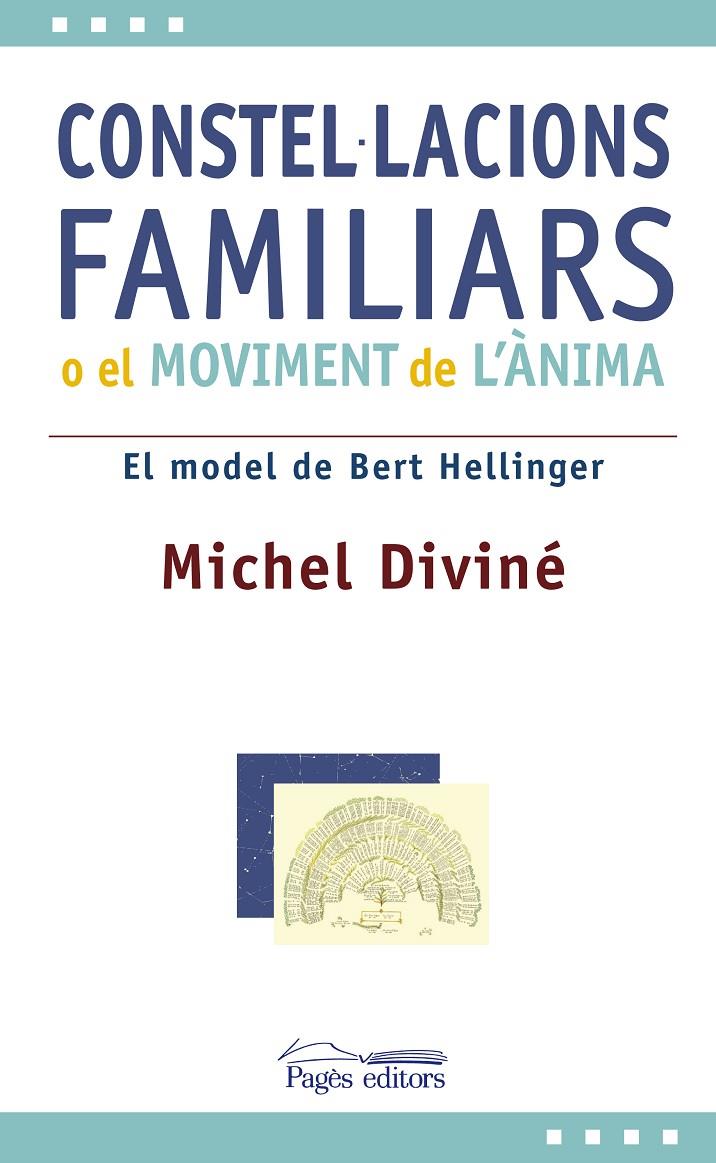 Constel·lacions familiars o el moviment de l'ànima | 9788497797382 | Michel Diciné