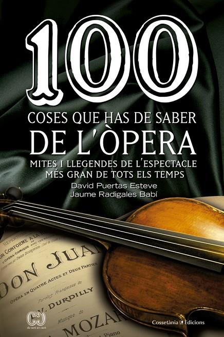 100 coses que has de saber de l'Òpera | 9788490343883 | David Puertas Esteve - Jaume Radigales Babí