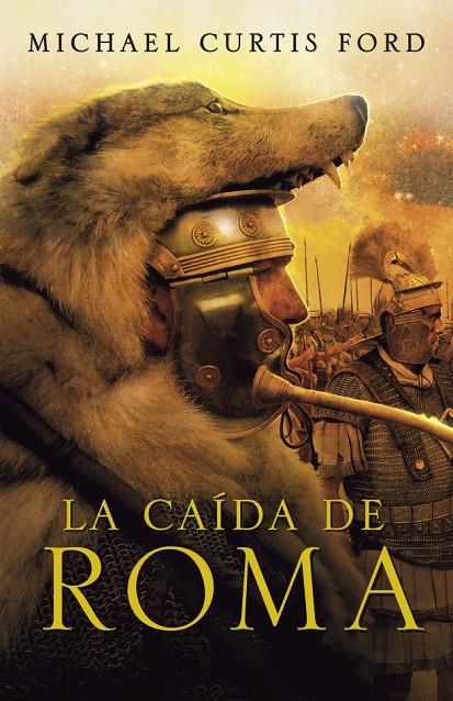 La caída de Roma | 9788425343032 | Michael Curtis Ford