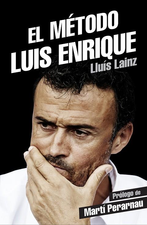 El método Luis Enrique | 9788415242901 | Lluis Lainz