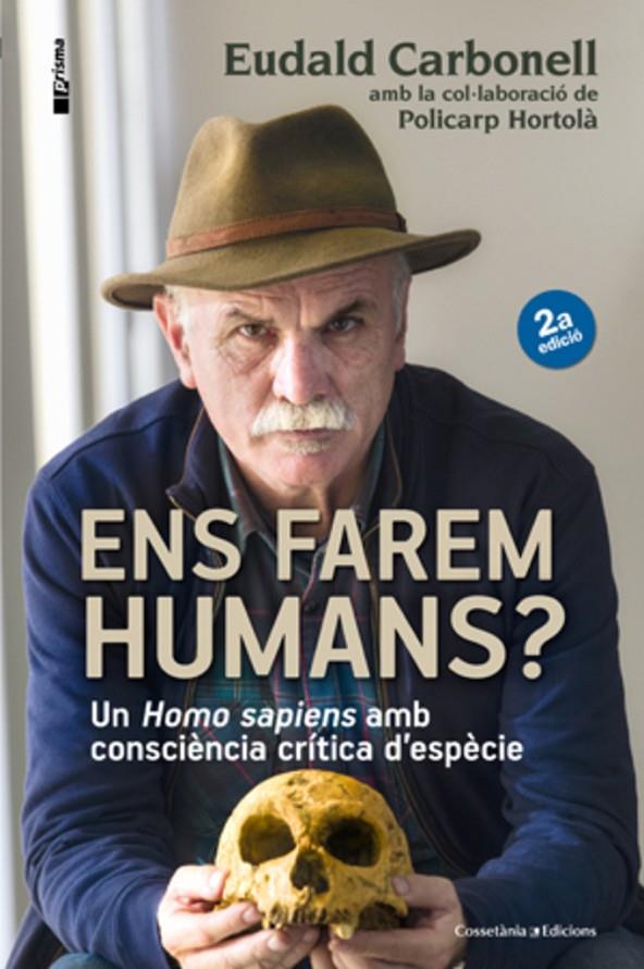 Ens farem humans? | 9788490343067 | Eudald Carbonell - col·labora: Policarp Hortolà