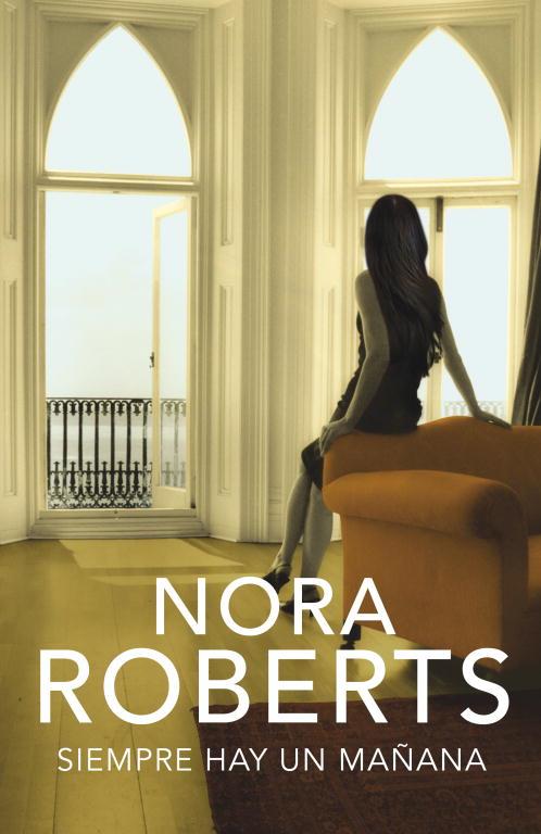 Siempre hay un mañana | 9788401384097 | Nora Roberts