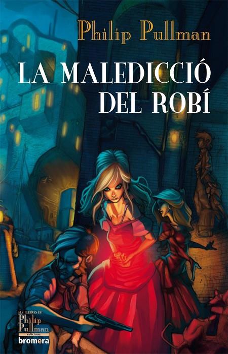 La maledicció del Robí | 9788498244441 | Philip Pullman