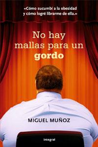 No hay mallas para un gordo | 9788498676877 | Miguel Muñoz