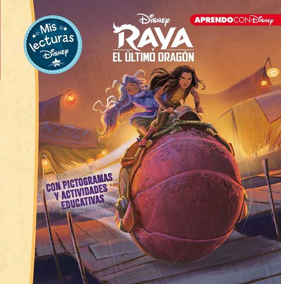 Raya y el último dragón (Mis lecturas Disney) | 9788417630928 | Disney,