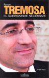 Ramon Tremosa. El sobiranisme necessari | 9788493612740 | Miquel Macià