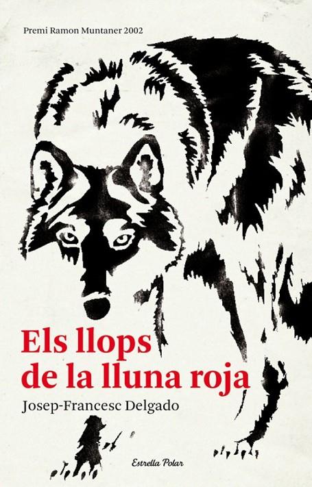 Els llops de la lluna roja | 9788492671571 | Josep-Francesc Delgado