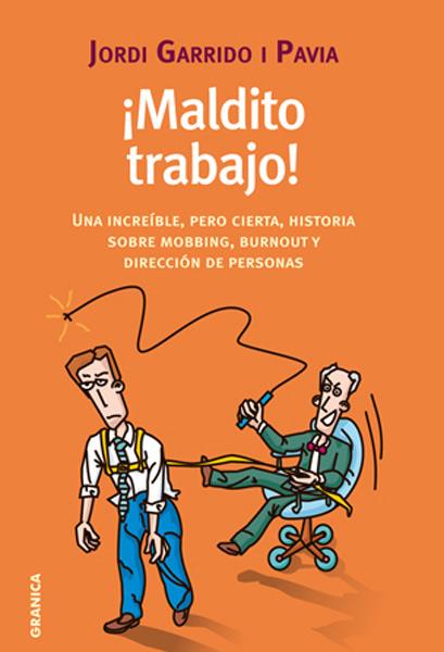 ¡Maldito trabajo! | 9788483581230 | Jordi Garrido i Pavia