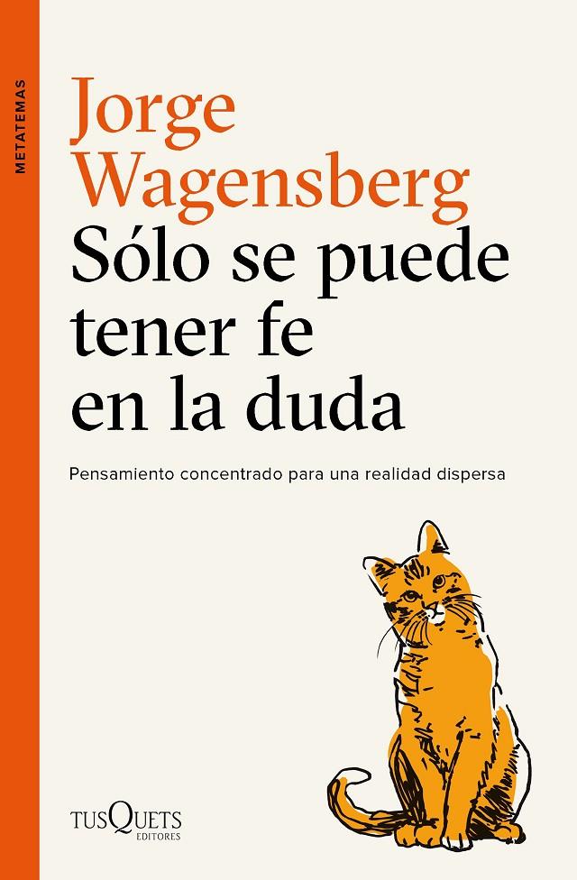 Sólo se puede tener fe en la duda | 9788490665015 | Jorge Wagensberg