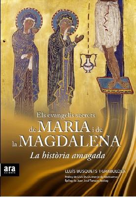 Els evangelis secrets de Maria i de la Magdalena | 9788492552023 | Lluís Busquets i Grabulosa