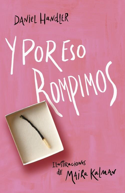 Y por eso rompimos | 9788420413273 | Daniel Handler - Maria Kalman