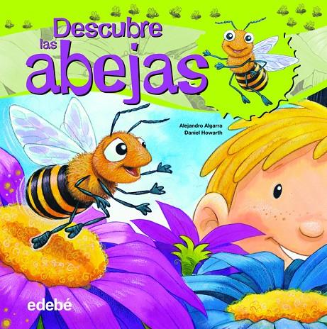 Descubre las abejas | 9788468307893 | Alejandro Algarra - Daniel Howarth