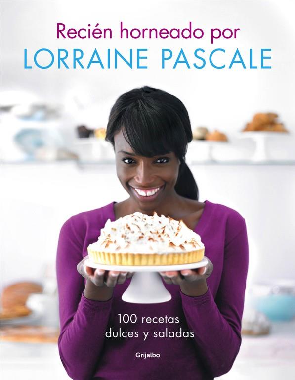 Recién horneado por Lorraine Pascale | 9788416220083 | Pascale, Lorraine