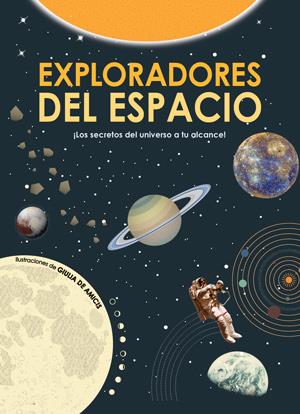 Exploradores del espacio | 9788468256153 | Amicis, Giulia de 