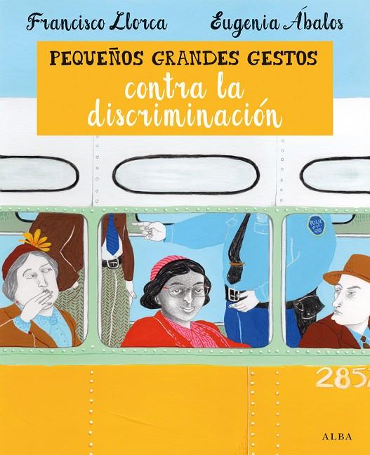 Pequeños grandes gestos contra la discriminación | 9788490651421 | Francisco Llorca - Eugenia Ábalos