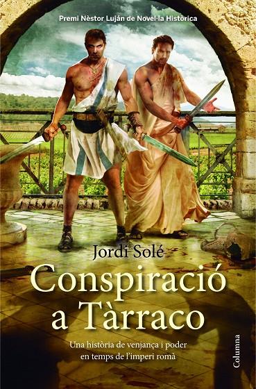 Conspiració a Tàrraco | 9788466417945 | Jordi Solé