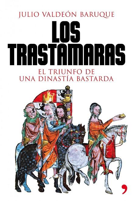 Los Trastámaras | 9788484608707 | Julio Valdeón Baruque