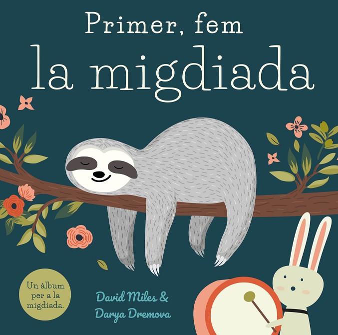 Primer, fem la migdiada | 9788416082391 | Miles, David