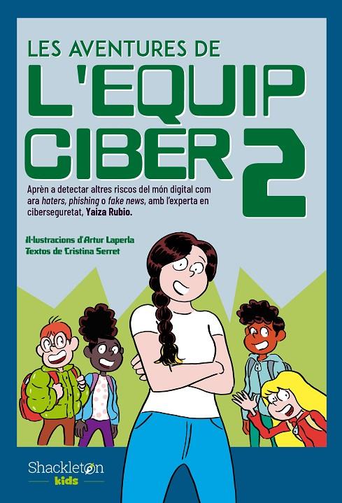 Les aventures de l'Equip Ciber 2 | 9788413612539 | Serret, Cristina/Rubio, Yaiza