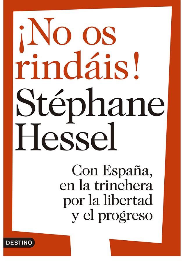 ¡No os rindáis! | 9788423346578 | Stéphane Hessel