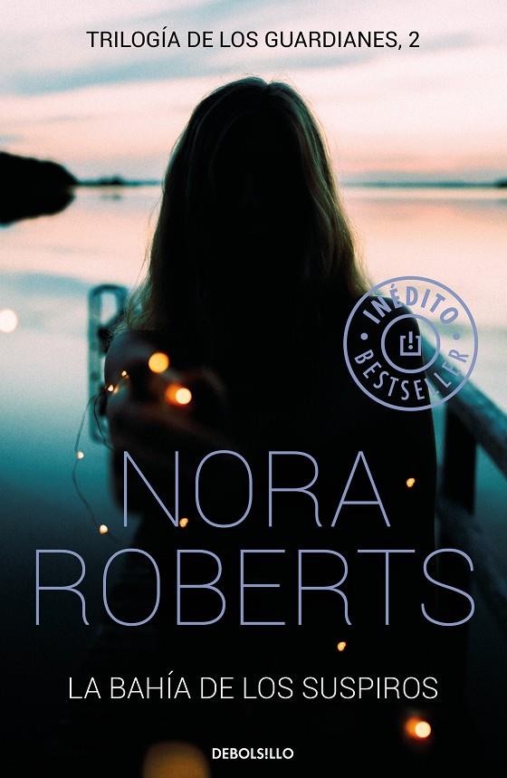 La bahía de los suspiros (Trilogía de los Guardianes 2) | 9788466339278 | Roberts, Nora