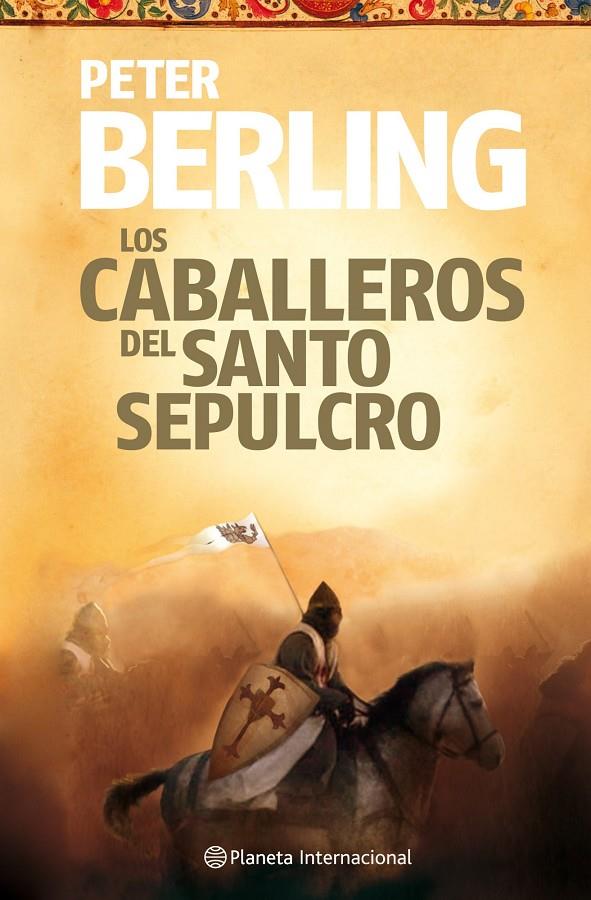 Los Caballeros del Santo Sepulcro | 9788408106074 | Peter Berling