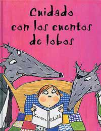 Cuidado con los cuentos de lobos | 9788495040800 | Child Lauren