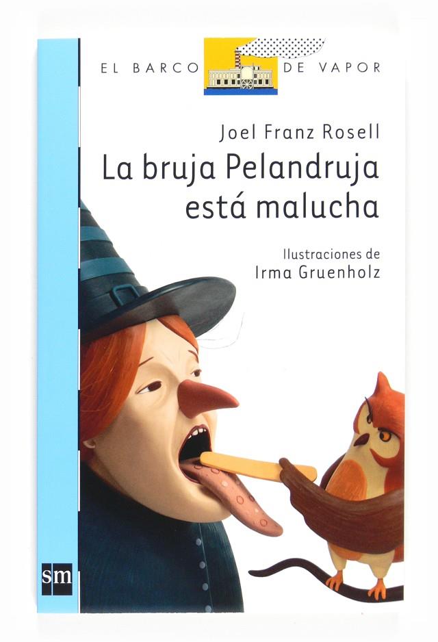 La bruja Pelandruja está malucha | 9788467540222 | Joel Franz Rosell