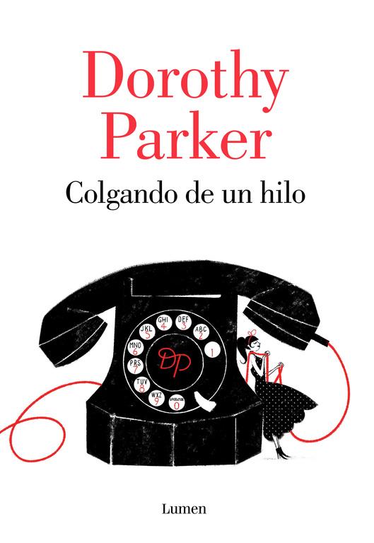 Colgando de un hilo | 9788426402394 | Dorothy Parker