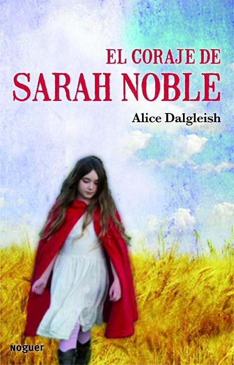 El coraje de Sarah Noble | 9788427901438 | Alice Dalgleish