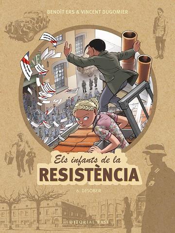 Els infants de la Resistència 6 : Desobeir | 9788417759674 | Ers, Benoît ; Dugomier, Vincent