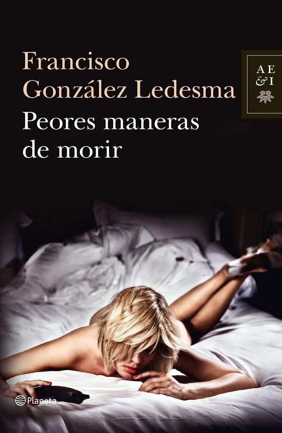 Peores maneras de morir | 9788408034919 | Francisco González Ledesma