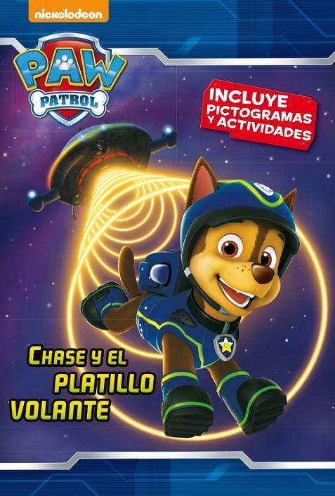 Paw Patrol. Chase y el platillo volante | 9788448846442 | Nickelodeon