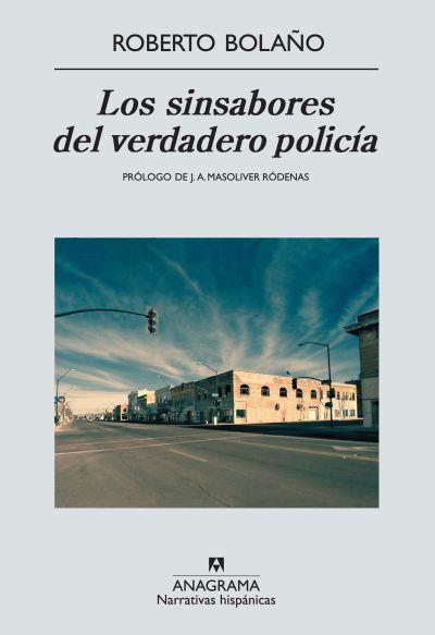 Los sinsabores del verdadero policía | 9788433972217 | Roberto Bolaño