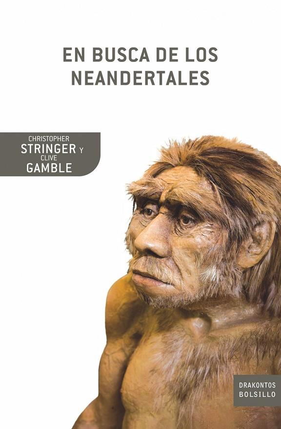 En busca de los Neandertales | 9788498920444 | Christopher Stringer - Clive Gamble