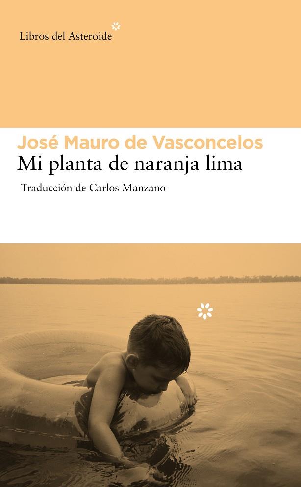 Mi planta de naranja lima | 9788492663439 | José Mauro de Vasconcelos