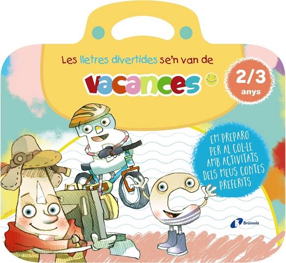 Les lletres divertides se'n van de vacances. 2-3 anys | 9788413493985 | Carril Martínez, Isabel/Rubio, Emma