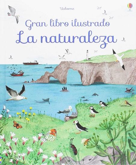 Gran libro ilustrado. La Naturaleza | 9781474932400 | Lacey Minna