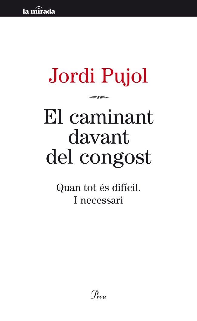 El caminant davant del congost | 9788498092189 | Jordi Pujol