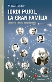 Jordi Pujol, la gran família | 9788416139408 | Maiol Roger