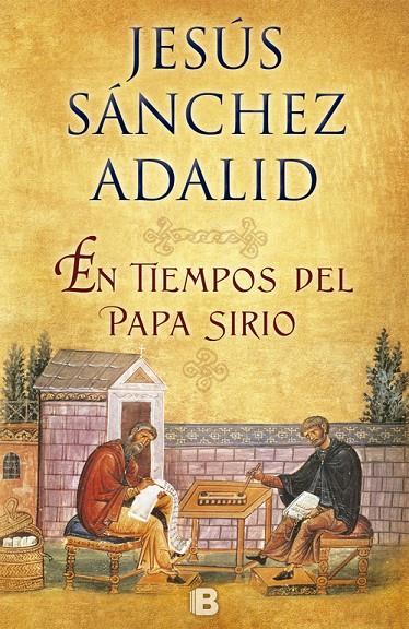 En tiempos del Papa Sirio | 9788466658805 | Jesús Sánchez Adalid