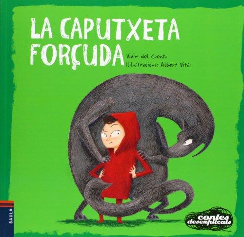 La Caputxeta forçuda | 9788447926671 | Vivim del cuento