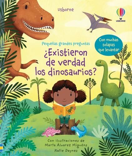 ¿Existieron de verdad los dinosaurios? | 9781474987301 | Katie Daynes